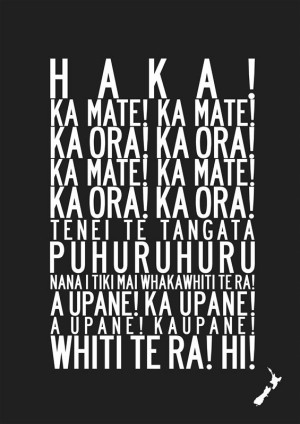 The words of this haka are better known than most. Used by the All ...
