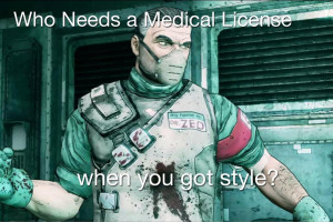 My personal favorite Borderlands 2 quote ( i.imgur.com )