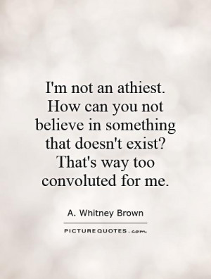 Atheist Quotes A Whitney Brown Quotes