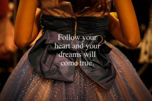 dreams, dress, follow, girl, good, heart, love, pretty, quote, sayings ...