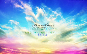 File Name : Love Goes On Quote Wallpaper Background Colorful