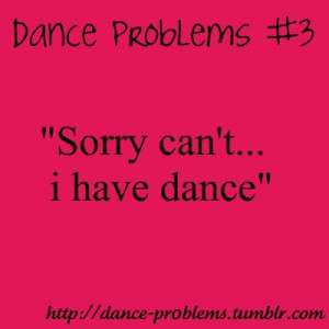 ... this image include: dance, dance problems, dancing, love and quotes