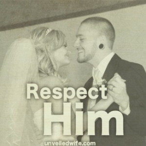 ... wives to respect each other. Without respect, a marriage is left