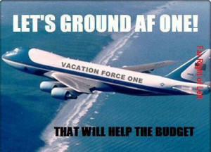 Let's ground Air Force One