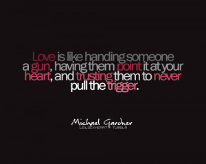 gun, heart, love, quote, text, trigger