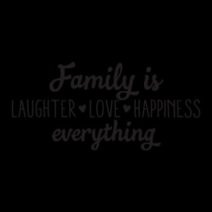 Family Is Laughter Love Happiness Wall Quotes™ Decal