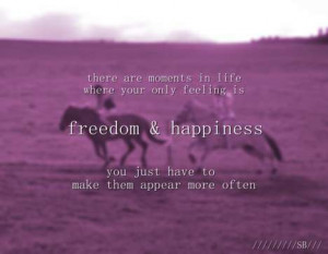 Freedom Happiness Life Live