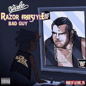 Wale - Razor Ramon Freestyle (Bad Guy) - Rap Dose