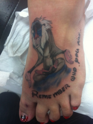 ... Rafiki tattoo on the list! Lovely foot tattoo with famous movie quote