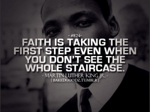 Faith is taking the first step