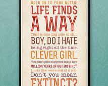 Life Finds a Way - Jurassic Park Qu otes - Typographic Print - 13x19 ...