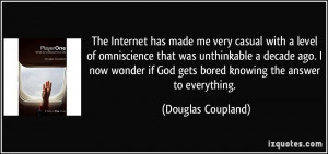 More Douglas Coupland Quotes