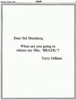 ... Sheinberg, When Are You Going To Release My Film Brazil? Terry Gilliam