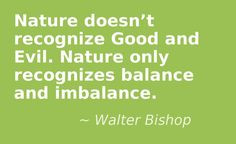 Quote by Walter Bishop #Fringe More