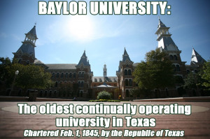 Baylor University: the oldest continually operating university in ...