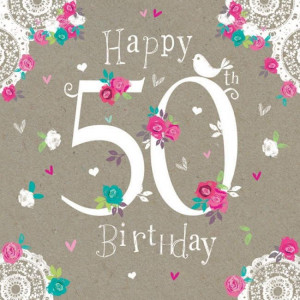 Posts related to Happy 50th birthday card sayings
