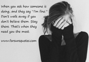 Quotes about they say i am fine