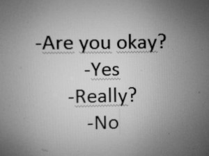 Are you okay ?