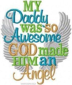 my daddy was so awesome love god sad angel family quote dad in memory ...