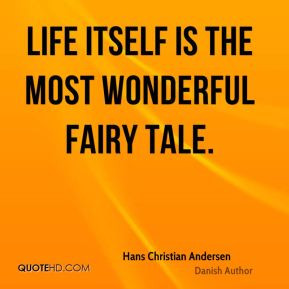 Hans Christian Andersen Quotes
