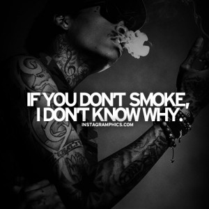 If You Dont Smoke Wiz Khalifa Quote Graphic