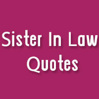 Sister In Law Funny Quotes Sister in law .