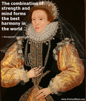Queen Elizabeth I of England Quotes