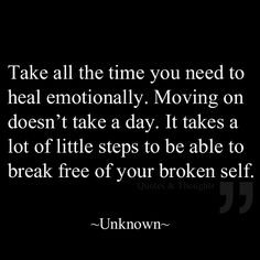 ... take a day. It takes a lot of little steps to be able to break free
