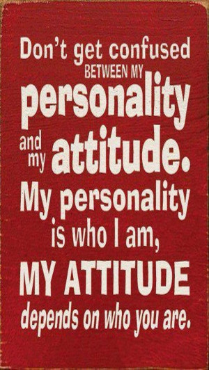 Personality vs. Attitude