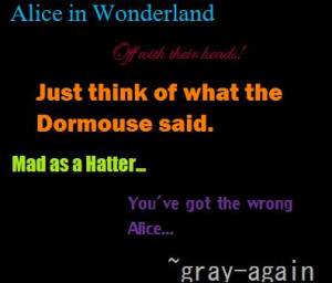 Alice in Wonderland quotes by gray-again