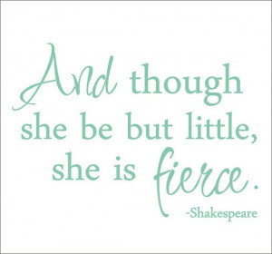 And Though She Be But Little Shakespeare Quote Vinyl Wall Decal Large ...