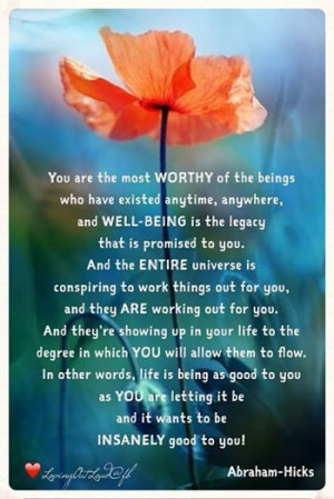 You Are The Most Worthy Of Beings!
