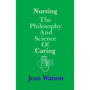 Jean Watson Quotes On Nursing http://www.goodreads.com/book/show ...