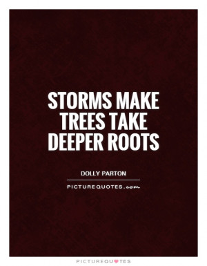 Tree Quotes Dolly Parton Quotes Storm Quotes