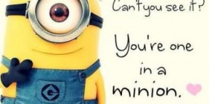love quotes by minions 5 photos minion beauty quotes 5