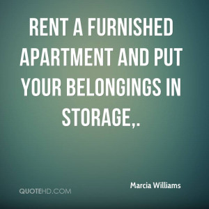 Rent a furnished apartment and put your belongings in storage.