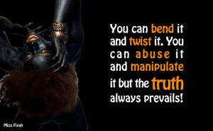 You can bend it and twist it. You can abuse it and manipulate it but ...