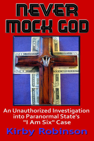 never mock god: an unauthorized investigation into paranormal state's ...