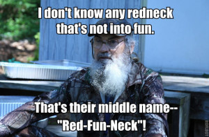 Si Robertson, on what rednecks are into.