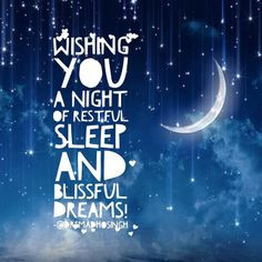 Keep dreaming! Peace and blessings for a restful night of blissful ...