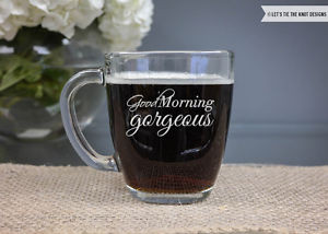 ... -Morning-Gorgeous-Coffee-Mug-Engraved-Coffee-Mug-Inspirational-Quotes