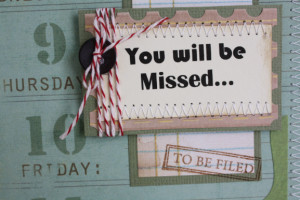 You will be missed card by Kirsty Vittetoe