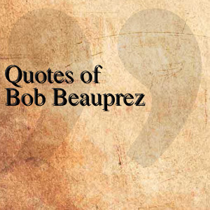 Quotes of Bob Beauprez