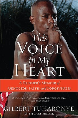 ... in My Heart: A Runner's Memoir of Genocide, Faith, and Forgiveness