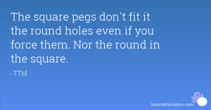 square peg round hole quotes