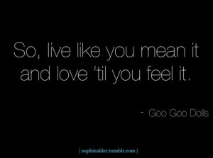 goo goo dolls quotes | goo goo dolls