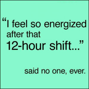 Especially night shift