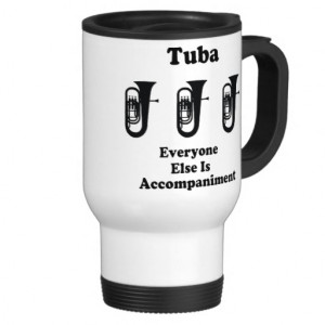 tuba_marching_band_funny_music_quote_mug ...