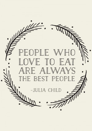 people who love to eat are always the best people cc alex topiler via ...
