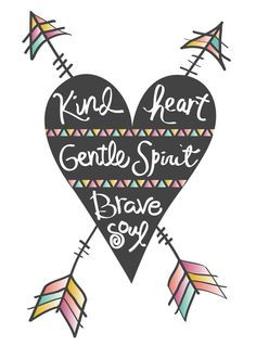 ... heart. Gentle spirit. Brave soul' art print by Bohemian Gypsy Jane
